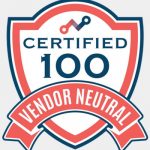 Vendor Neutral Certified 100